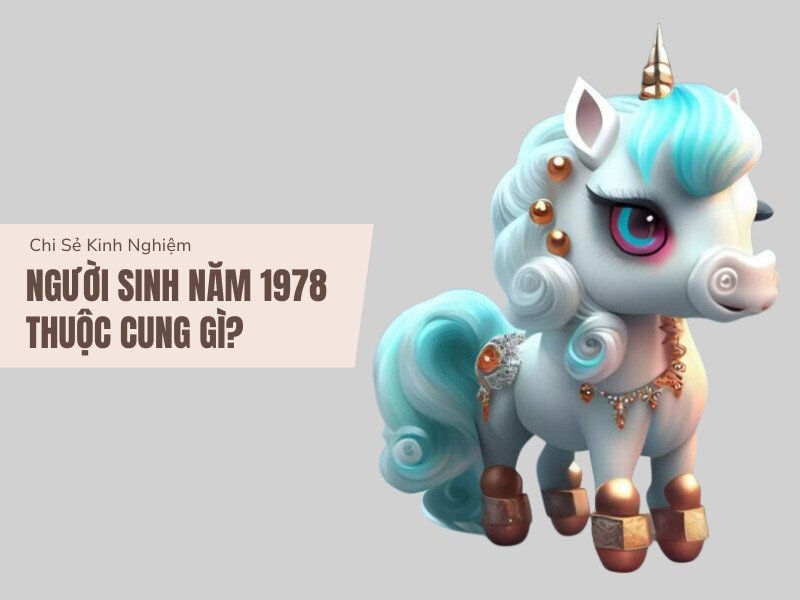 1978 mệnh gì cung gì: Cung mệnh theo giới tính cho người sinh năm 1978
