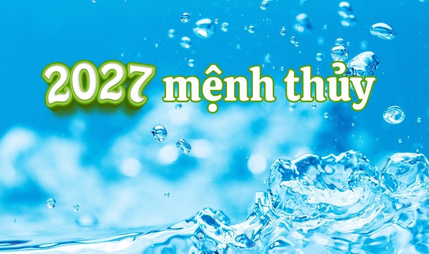 Biểu tượng ngũ hành Thủy, thể hiện người sinh năm 2027 mệnh gì tuổi gì