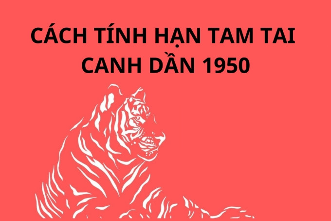 Cách tính hạn Tam Tai cho người tuổi Canh Dần sinh năm 1950