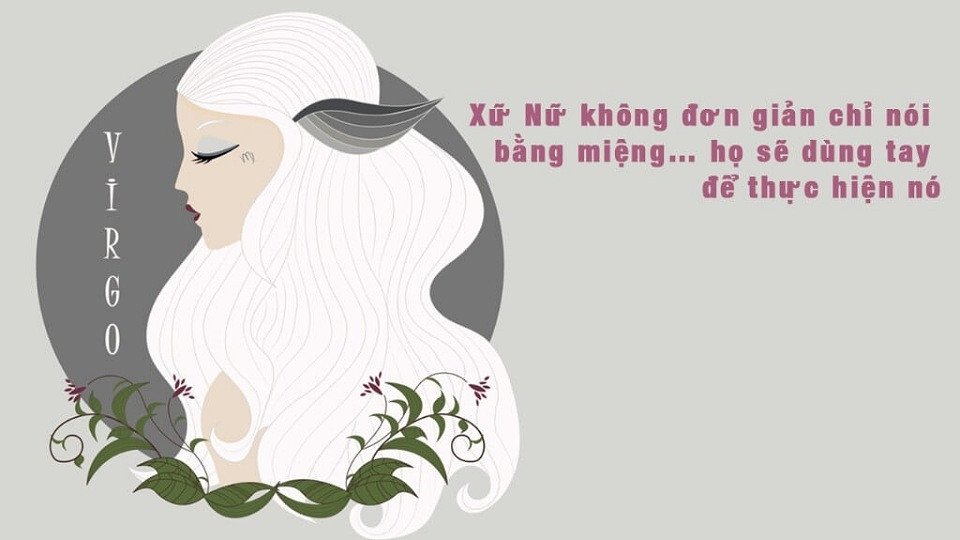 Người Xử Nữ thường cẩn trọng và tỉ mỉ trong mọi việc