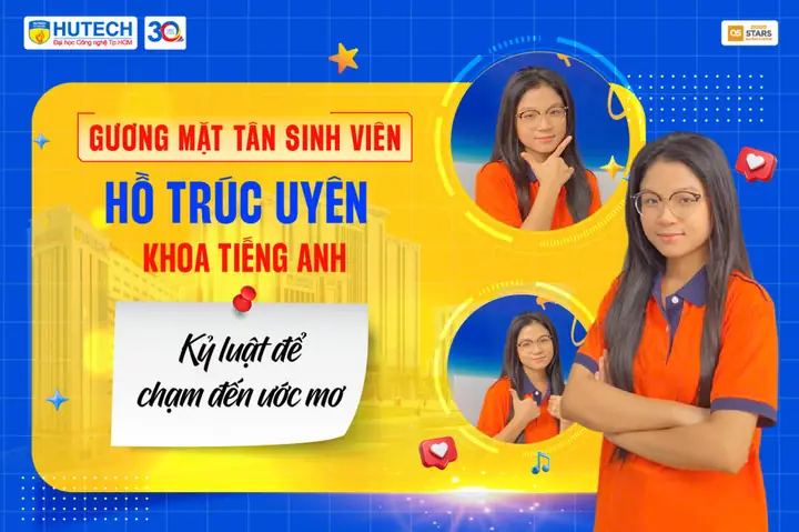 Gương Mặt Tân Sinh Viên Hồ Trúc Uyên: Kỷ Luật Để Chạm Đến Ước Mơ