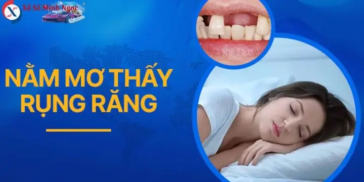 Điểm Danh Những Tình Huống Mơ Rụng Răng Điểm Danh Những Tình Huống Mơ Rụng Răng