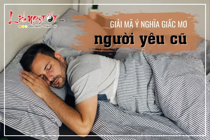 Diem Bao Lien Quan Giac Mo Ve Nguoi Yeu Cu