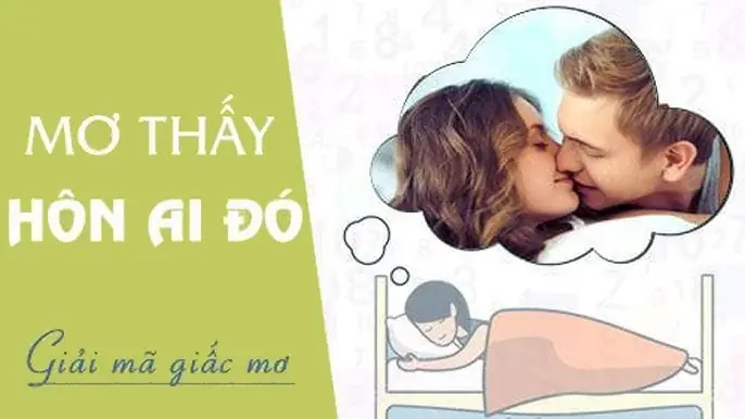 Giải Mã Giấc Mơ Có Người Hôn Mình: Điềm Báo Tốt Hay Xấu?