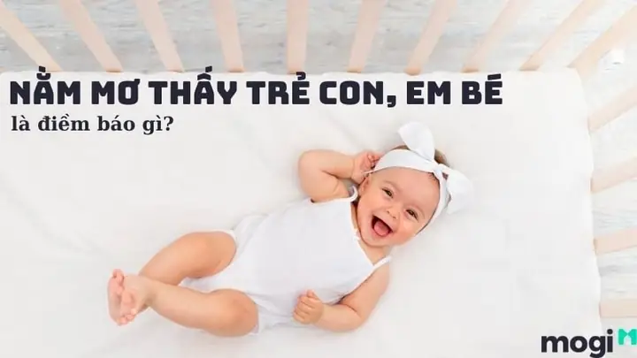 Giải Mã Giấc Mơ Thấy Con Nít Chết: Ý Nghĩa Sâu Sắc Và Điềm Báo