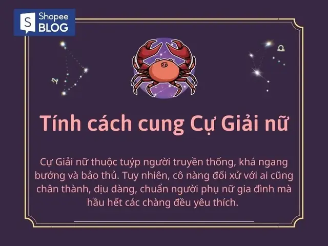 Cung Cự Giải Tháng Mấy? Đặc Điểm, Tính Cách Và Nghề Nghiệp Phù Hợp