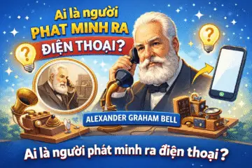 Ai Là Người Phát Minh Ra Điện Thoại?