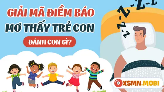 Một Số Giấc Chiêm Bao Thấy Trẻ Em Khác