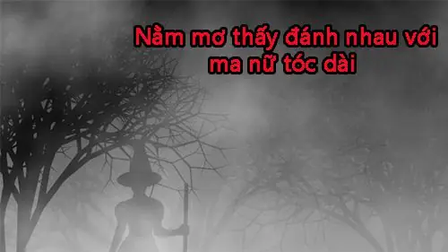 Nằm Mơ Thấy Đánh Nhau Với Ma Đánh Con Gì ?