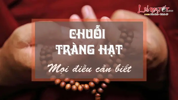 Những Điều Tuyệt Vời Xưa Nay Hiếm Tiết Lộ Về Chuỗi Tràng Hạt