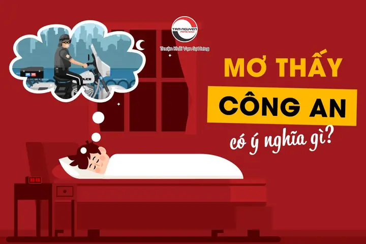 Mơ Thấy Công An Có Ý Nghĩa Gì?