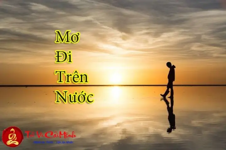 Mơ Thấy Đi Trên Mặt Nước Đánh De Con Gì? Giải Mã Giấc Mơ Chi Tiết Mơ Thấy Đi Trên Mặt Nước Đánh De Con Gì? Giải Mã Giấc Mơ Chi Tiết