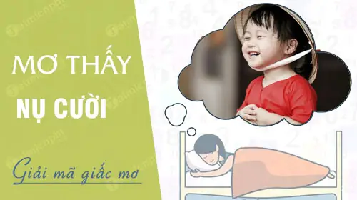 Mơ Thấy Nụ Cười Mơ Thấy Nụ Cười