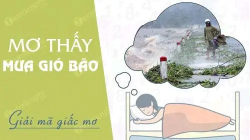 Nằm Mơ Thấy Trời Mưa Gió Bão