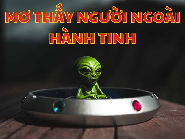 Giải Mã Giấc Mơ Thấy Người Ngoài Hành Tinh