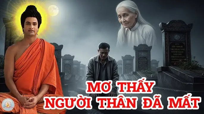 Mơ Thấy Người Thân Đã Mất Còn Sống Là Điềm Gì? Giải Mã Chi Tiết & Cách Ứng Xử