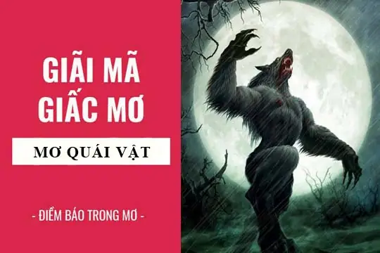 Giải Mã Giấc Mơ: Nằm Mơ Thấy Quái Vật, Yêu Quái Điềm Báo Gì, Lành ...