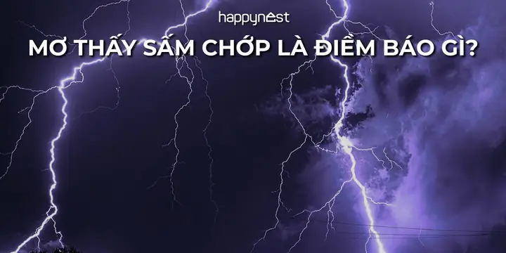 Mơ Thấy Sấm Chớp Là Điềm Báo Gì? Giải Mã Chi Tiết Mơ Thấy Sấm Chớp Là Điềm Báo Gì? Giải Mã Chi Tiết