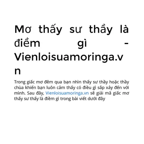 Mơ Thấy Sư Thầy Mặc Áo Cà Sa: Giải Mã Điềm Báo Tâm Linh