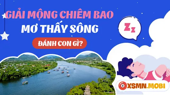 Một Số Giấc Chiêm Bao Về Sông Nước Khác Một Số Giấc Chiêm Bao Về Sông Nước Khác