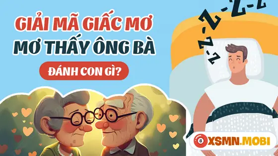 - Mơ Thấy Nhà Cũ Của Ông Bà