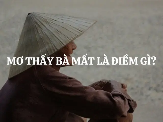 Mơ Thấy Bà Mất Là Điềm Gì? Giải Mã Những Thông Điệp Sâu Sắc Từ ...