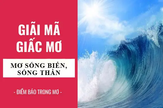 Giải Mã Giấc Mơ: Nằm Mơ Thấy Sóng Biển, Sóng Thần Điềm Báo Gì ...