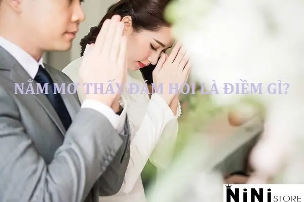Nằm Mơ Thấy Đám Hỏi Của Mình Với Người Lạ