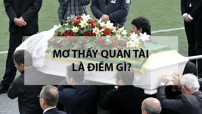 Mơ Thấy Đám Tang: Báo Lành Hay Điềm Dữ? Tất Tần Tật Về Vấn Đề Tâm ...