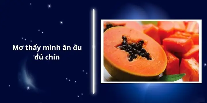 Mơ Thấy Mình Ăn Đu Đủ Chín