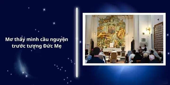 Mơ Thấy Mình Cầu Nguyện Trước Tượng Đức Mẹ