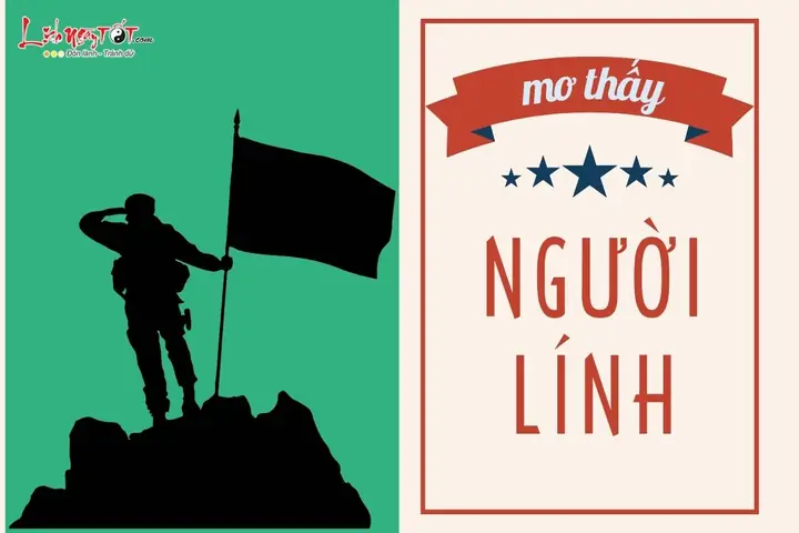 Giấc Mơ Thấy Người Lính Ẩn Chứa Điều May Mắn