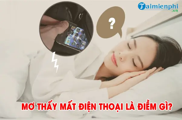 Giải Mã Giấc Mơ Mất Điện Thoại