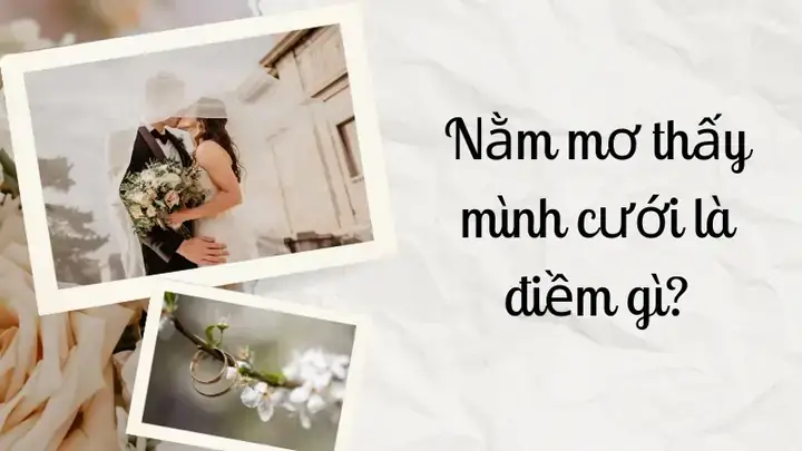 Mơ Thấy Chồng Tương Lai Mơ Thấy Chồng Tương Lai