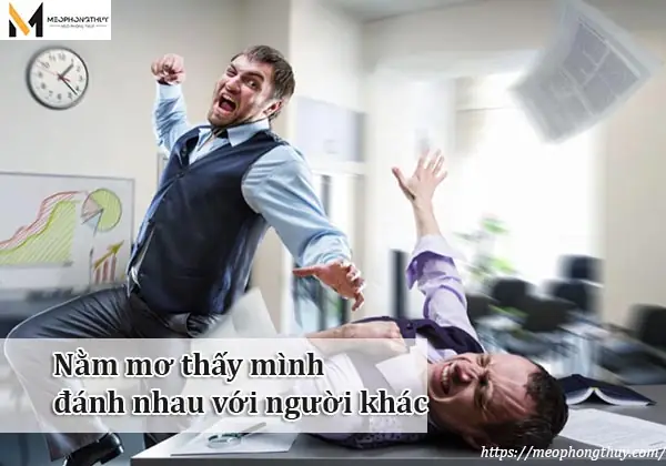 Nằm Mơ Thấy Mình Đánh Nhau Theo Tâm Lý Học