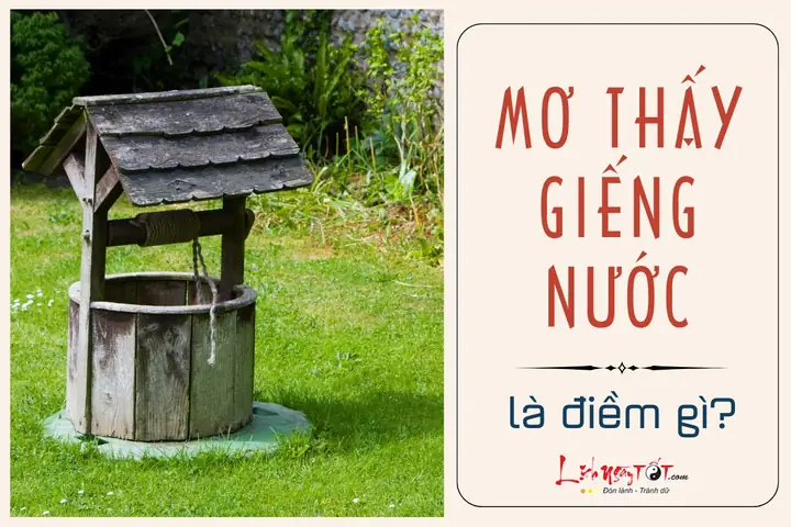 Mo Thay Cai Gieng La Diem Gi