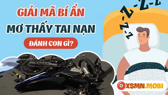Một Số Giấc Chiêm Bao Thấy Tai Nạn Khác