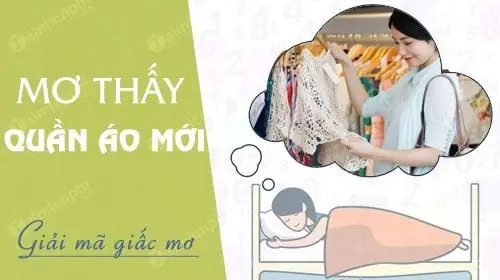 Nằm Mơ Thấy Quần Áo Mới