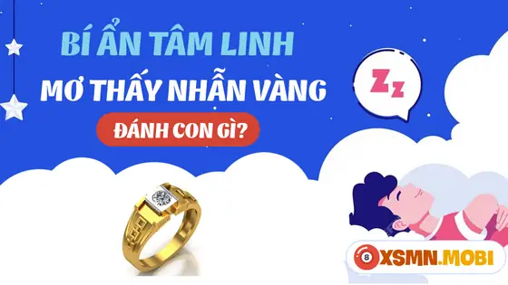 - Mơ Thấy 3 Chiếc Nhẫn Vàng