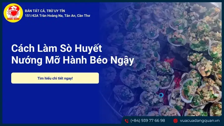 Cách Làm Sò Huyết Nướng Mỡ Hành Béo Ngậy, Thơm Lừng