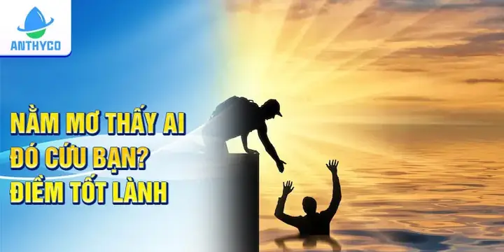 Nằm Mơ Thấy Có Người Cứu Mình: Giải Thoát Và Cứu Rỗi