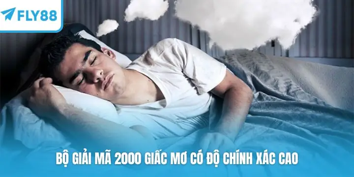 Giải Thích Thông Tin Cơ Bản Về Giải Mã 2000 Giấc Mơ Là Gì?