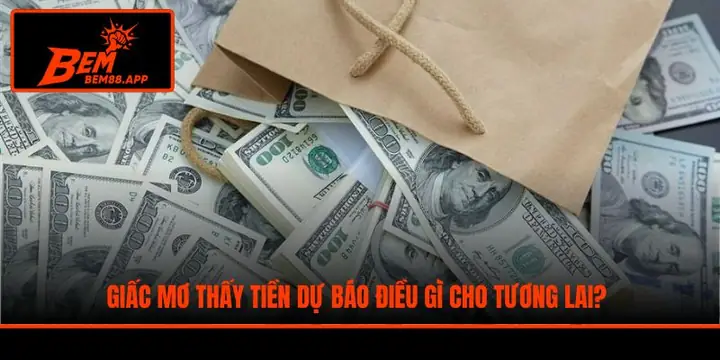 Giải Mã Giấc Mơ Thấy Tiền