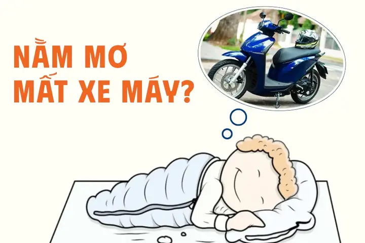 Nằm Mơ Mất Xe Máy Có Ý Nghĩa Gì? Giải Mã Chi Tiết Và Gợi Ý Cho Bạn ...