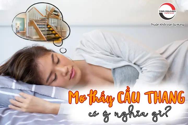 Mơ Thấy Cầu Thang Có Ý Nghĩa Gì, Có Điềm Báo Gì?