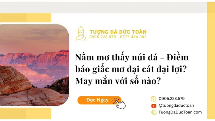 Nằm Mơ Thấy Núi Đá - Điềm Báo Giấc Mơ Đại Cát Đại Lợi? May ...