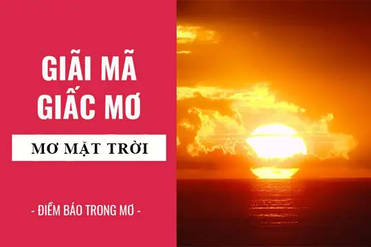 Giải Mã Giấc Mơ: Nằm Mơ Thấy Mặt Trời, Hoàng Hôn Điềm Báo Gì ...
