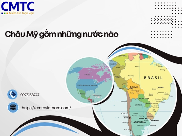 Châu Mỹ gồm những nước nào? Khám phá 2026: Bản đồ & Danh sách chi tiết