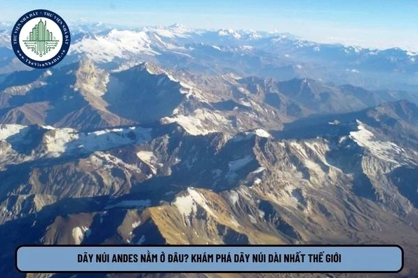 Toàn cảnh hùng vĩ của dãy núi Andes
